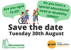 Save the date - Tuesday 30th August. Are you aged 12-25? Do you have a special educational need or disability (SEND)?